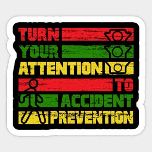 Turn your attention to accident prevention Sticker